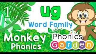 UG WORD FAMILY | MONKEY PHONICS | Playlist | Phonics Garden