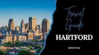 Hartford - City Travel Guide - mycity.in