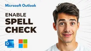 How To Turn On Spell Check in Outlook (Easiest Way) (2026 Guide)