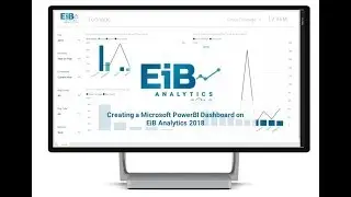 EiB Analytics 2018 - Creating a Microsoft Power BI Dashboard on EiB Analytics 2018