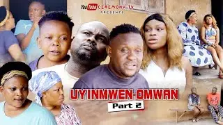 UYINMWEN-OMWAN. PART2 (BENIN LATEST MOVIE 2021)