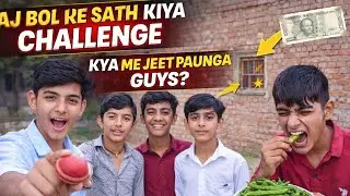 Aaj mene Kiya bol ke sath crazy challenge / kya me viner ban paunga 🤫😱
