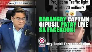 BREAKING: Barangay Captain sa Digos City GIPUSIL samtang nag-Facebook Live! | EXCLUSIVE Report