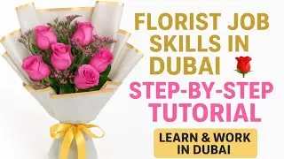 Florist Job in Dubai | Easy Rose Bouquet Wrapping Tutorial for Beginners 🌹 Bouquet Bliss 