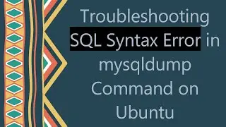 Troubleshooting SQL Syntax Error in mysqldump Command on Ubuntu