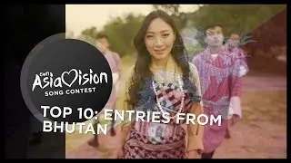 TOP 10: Entries from Bhutan 🇧🇹 - Own Asiavision Song Contest