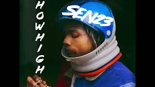 Sen23 &ldquo;How High&rdquo;