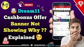 🤯 Dream11 Cashbonus Offer Banner is Not Showing Why ?? Explained 🚀  in Tamil 🏏