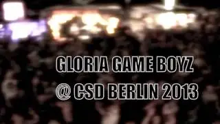 Gloria Game Boyz @&nbsp;CSD 2013 Berlin