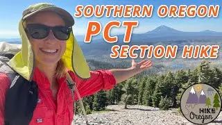Oregon Pacific Crest Trail Section Hike | Fish Lake to Highway 138
