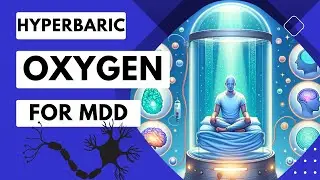 Unveiling the Untold Effects of Hyperbaric Oxygen Therapy on Mental Health