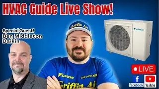 HVAC Live Show with guest Ben Middleton, National Sales Training Manager Daikin, Goodman & Amana