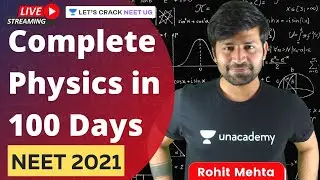 Revise Complete Physics in 100 Days | NEET Strategy | NEET 2021 | Rohit Mehta