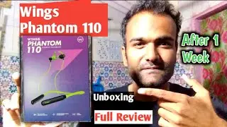 Wings Phantom 110 Neckband Full review Unboxing.