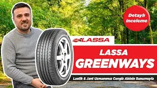 Lassa Greenways - Lastik İncelemesi - Test Sonu&ccedil;ları & Kullanıcı Yorumları - Cengiz Abi