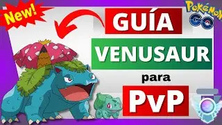 🟢¿TIENE EL MEJOR ATAQUE LEGACY? Los MEJORES ATAQUES de VENUSAUR en POKÉMON GO💥