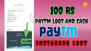 Instakash unlimited Hack Trick || Paytm Loot offer || best app cash Kaise Kamaye 2021