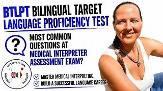 BTLPT/Medical Interpreter Bilingual Proficiency exam/Med Terminology/Brilliant Bilingual Brain#8