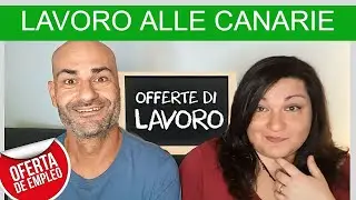 COME TROVARE LAVORO ALLE CANARIE | Vediamo le Offerte