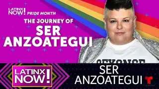 LGBTQ+ Pride Month: The Journey of Ser Anzoategui | Latinx Now! | Telemundo English