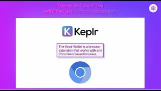 How To Stake Cosmos ATOM using Keplr Wallet Chrome Extension