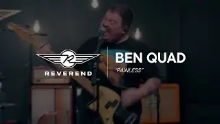 Бен Квад - Painless | Reverend Guitars - Circle R Sessions (Сессия №2)