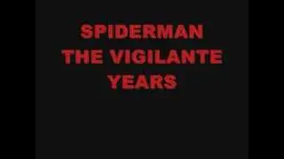 Spidey The Vigilante Years Opening