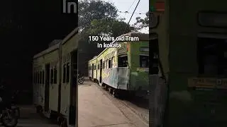 150 Years old tram in kolkata 🚂#shorts #shortvideo