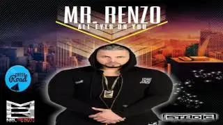 Mr. Renzo - All Eyes On You - May 2017