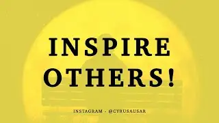 How to Inspire Other's by Being Yourself | Cyrus Ausar