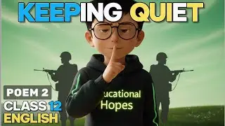 Keeping Quiet Hindi Animated | Class 12 English Flamingo Poem 2