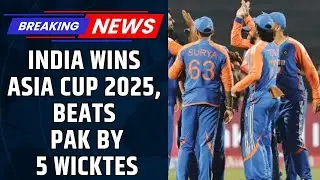 India Wins Asia Cup 2025, Beats Pakistan By 5 Wickets | Asia Cup Final | India Vs Pakistan | News18