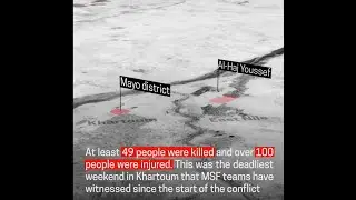 Sudan crisis: MSF teams respond to &ldquo;horror&rdquo; of Khartoum&rsquo;s deadliest weekend #msf #sudan #khartoum