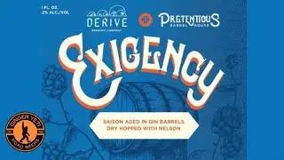Exigency A Saison Aged in Gin Barrels and Dry Hopped with Nelson