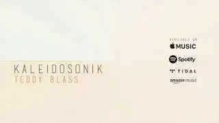Kaleidosonik &mdash; Teddy Blass