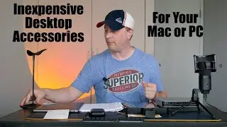 Inexpensive Desktop Accessories For Your Mac and PC - Vol. 1
