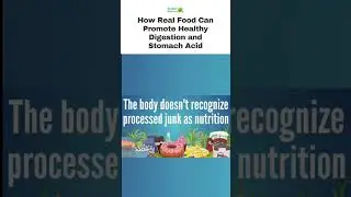 How Real Food Can Promote Healthy Digestion and Stomach Acid