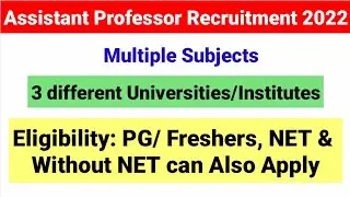 Good News !! Assistant Professor Recruitment 2022 | With or Without NET can Apply | Teaching jobs