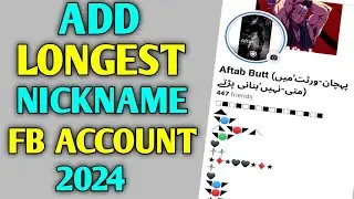 How To Add Long Name in Facebook Account Nickname 2024 || Add Long Nickname In Facebook Account