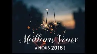 Meilleurs Voeux 2018