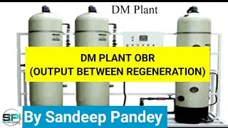 DM Plant OBR Calculation | Output Between Regeneration Explained in Hindi🔥 #dmplant #DmOBR #softener