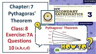Exercise 7A Question 10 &ndash; (Pythagoras' Theorem)  Complete solution &ndash; APS Math Class 8.