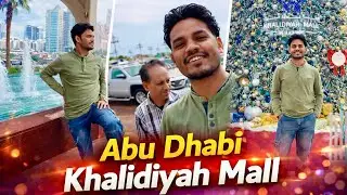 Abu Dhabi Khalidiyah Mall 😍 | Full Vlog