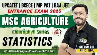 Statistics | PG MSc Agriculture Preparation  2025 | UPCATET | BCECE | MP PAT | RAJ JET