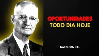 COMO ATRAIR OPORTUNIDADES TODOS OS DIAS (SEM BAJULAÇÃO) - Napoleon Hill
