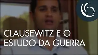 CEGOV | Clausewitz e o Estudo da Guerra
