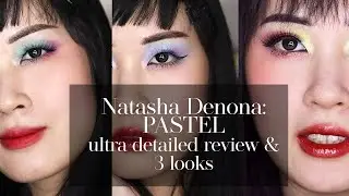 Natasha Denona: Pastel || 3 looks 1 palette || detailed review & monolid makeup demo and tutorial