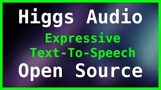 Higgs Audio V2 - Expressive Open Source TTS