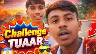 CHALLENGE TUAAR 🥺🥺#popularvideo #trendingvideo #viral on YouTube channel very nice TUAAR 