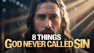8 Things God Never Called Sin ( Biblical Truth Most People Ignore ) 